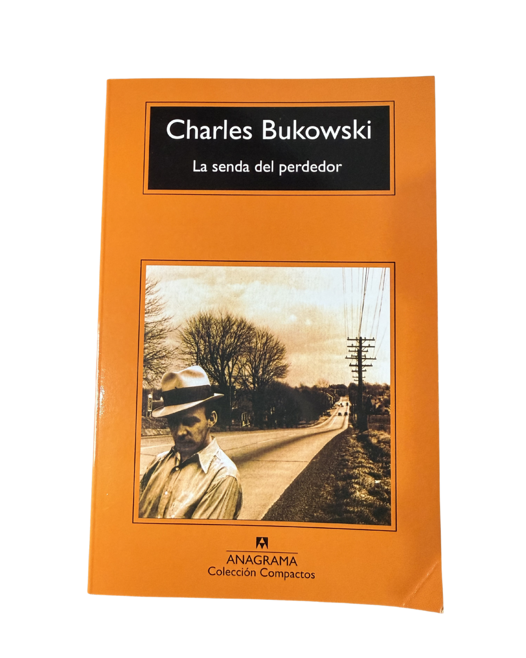 La senda del perdedor — Charles Bukowski