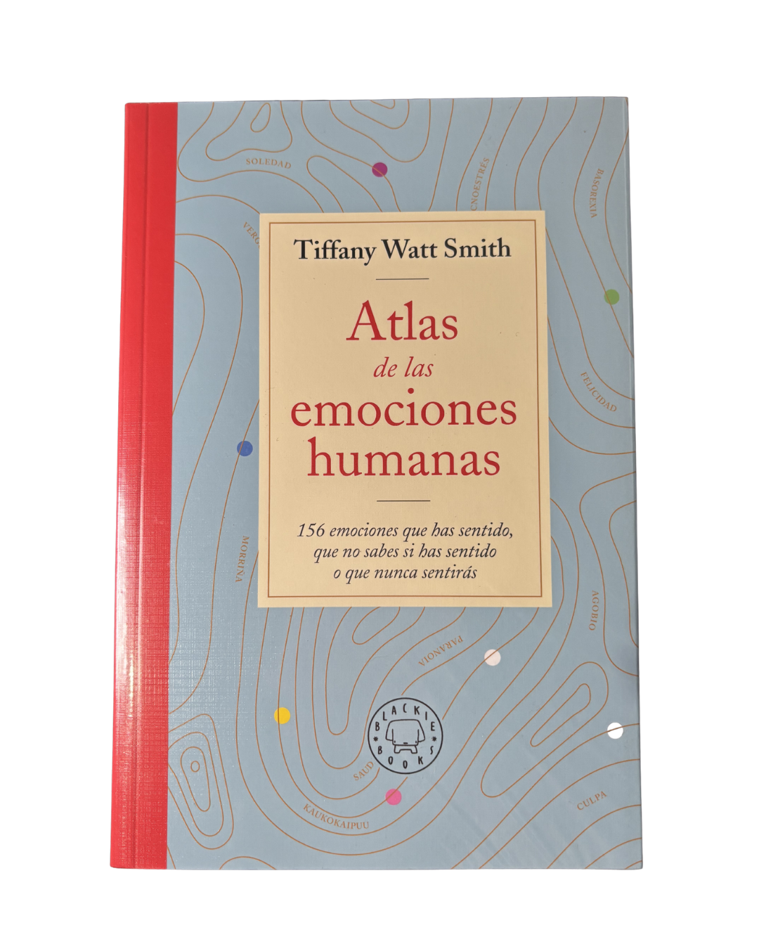 Atlas de las emociones humanas — Tiffany Watt Smith