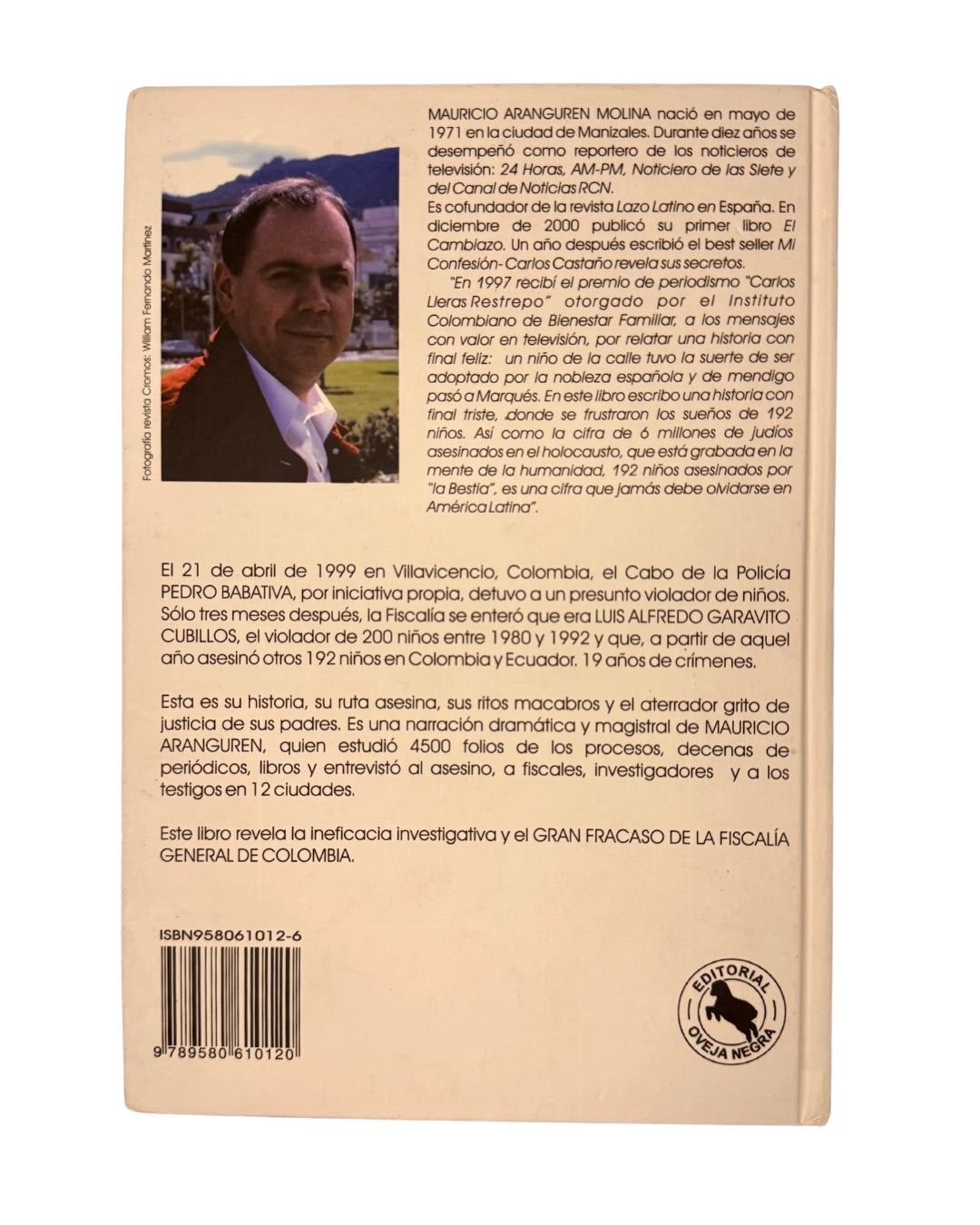 El gran fracaso de la fiscalía: 192 Niños asesinados. Captura y confesión de Garavito: "La bestia" Mauricio Aranguren Molina
