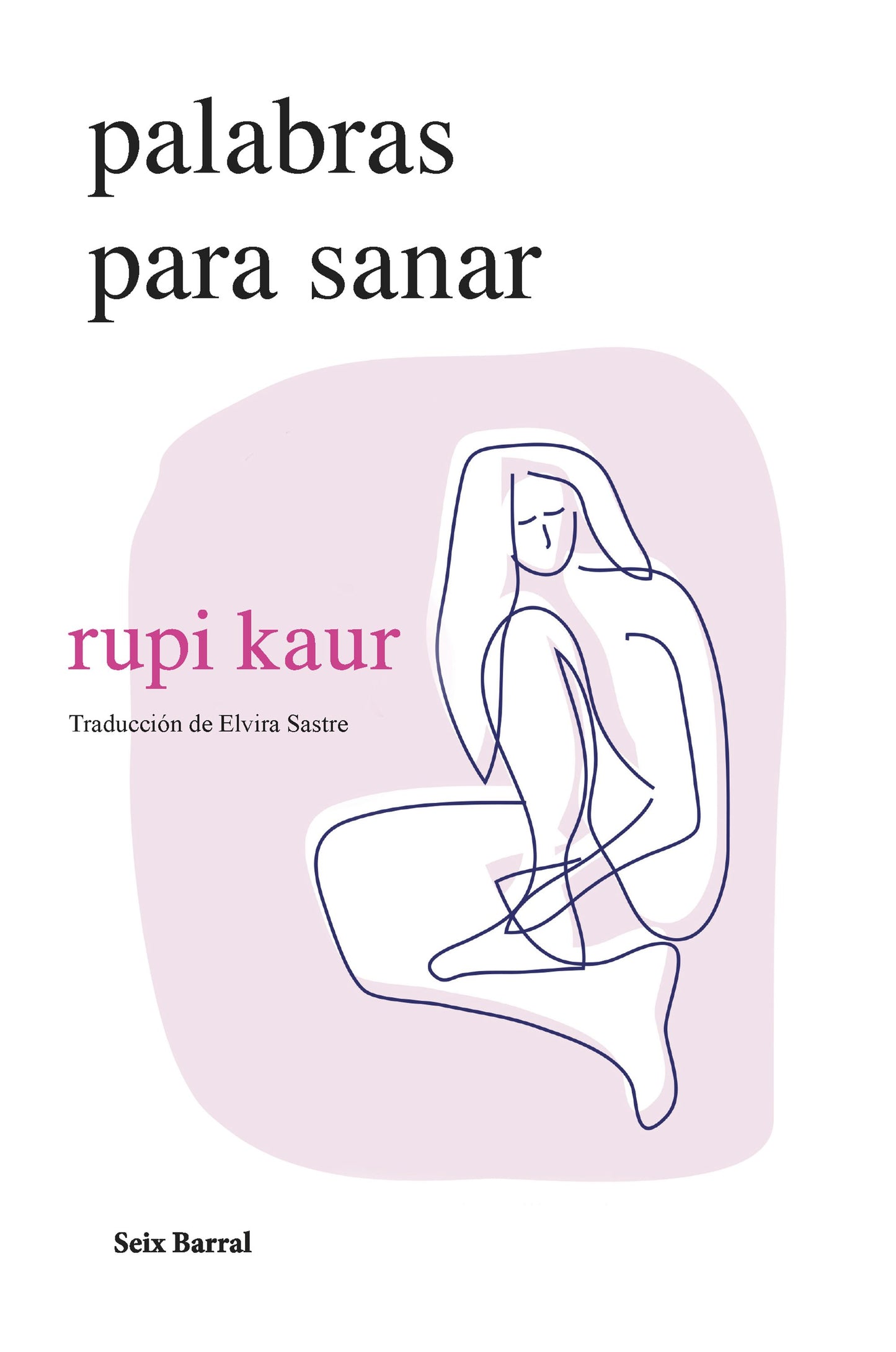 Palabras para sanar - Rupi Kaur