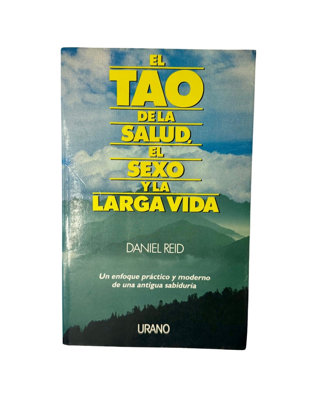 El Tao de la salud, el sexo y la larga vida, Daniel Reid