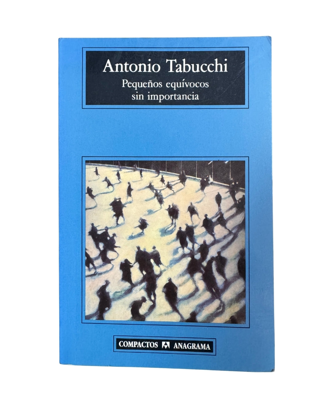 Pequeños Equívocos Sin Importancia - Antonio Tabucchi
