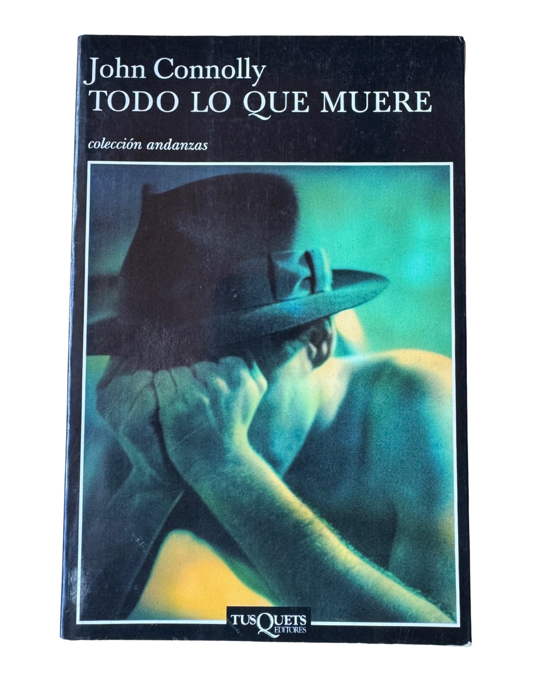 Todo Lo Que Muere - John Connolly