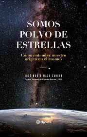 Somos polvo de estrellas - José María