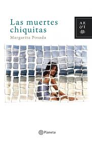 Las muertes chiquitas - Margarita Posada