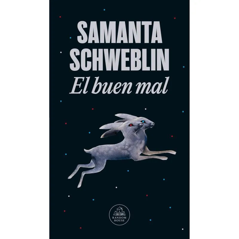 El buen mal, Samanta Schweblin