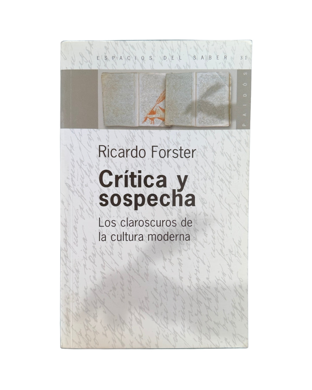 Critica y sospecha, Ricardo Forster