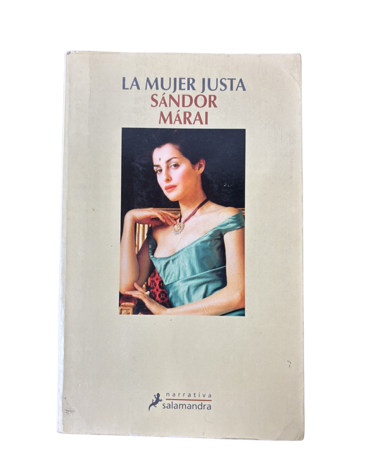 La mujer justa - Sándor Márai