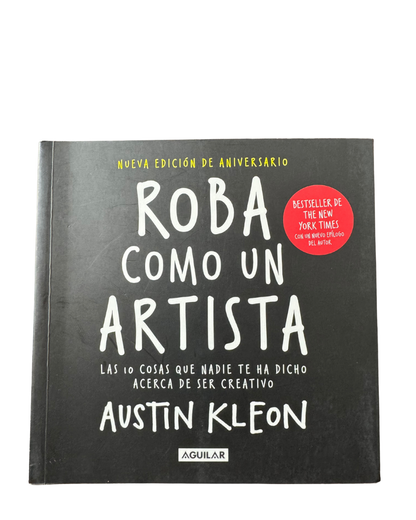Roba como un artista – Austin Kleon
