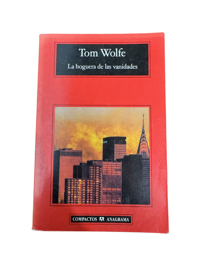 La hoguera de las vanidades - Tom Wolfe