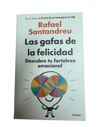 Las gafas de la felicidad - Rafael Santandreu
