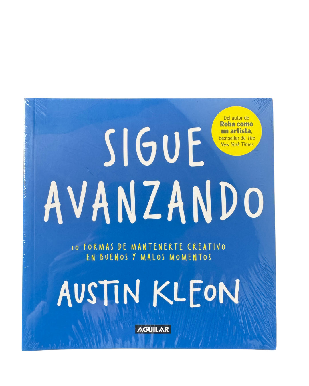 Sigue avanzando - Austin Kleon