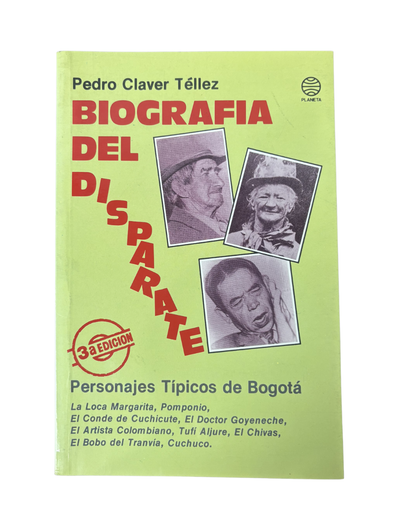 Biografia del disparate - Pedro Claver Téllez