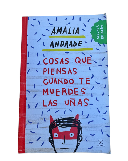 Cosas que piensas cuando te muerdes las uñas - Amalia Andrade