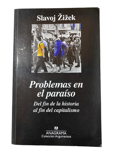 Problemas en el paraíso - Slavoj Zizek
