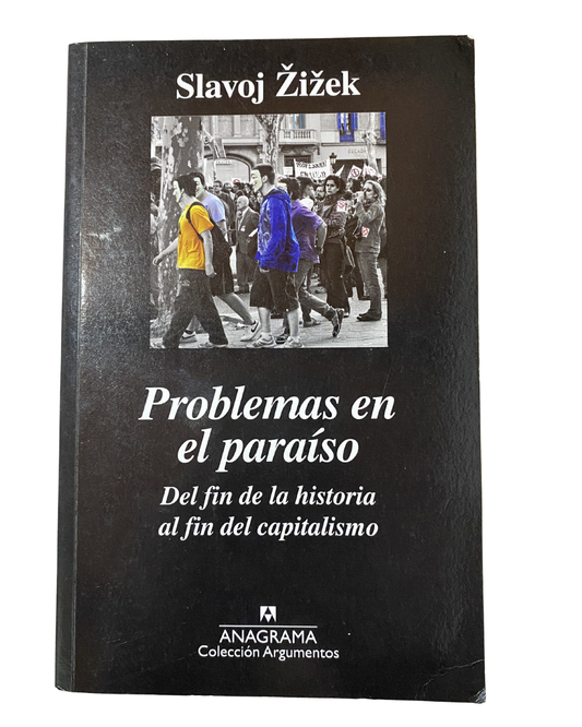 Problemas en el paraíso - Slavoj Zizek