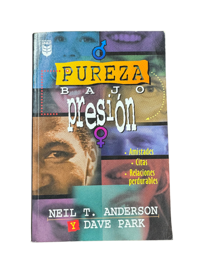 Pureza bajo presión - Neil T. Anderson