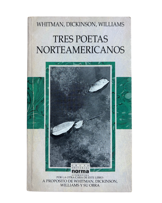 Tres Poetas Norteamericanos - Whitman, Dickinson, Willams