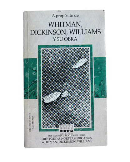 Tres Poetas Norteamericanos - Whitman, Dickinson, Willams