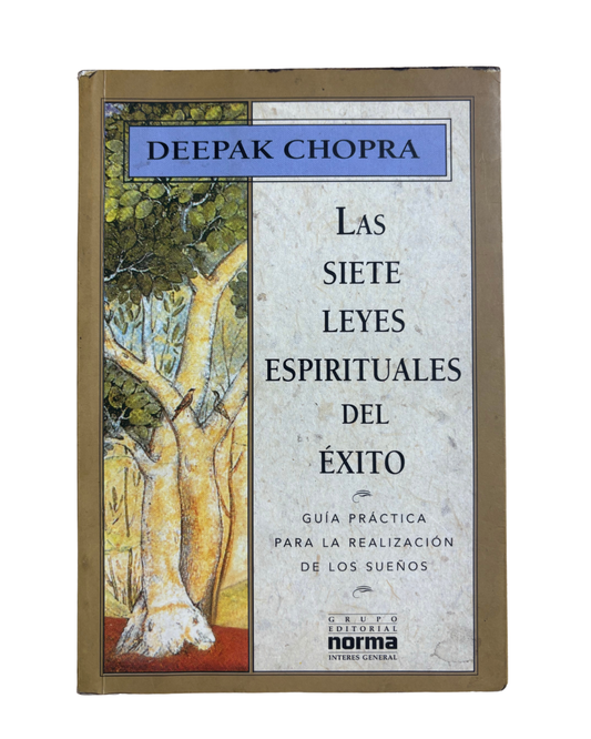 Las siete leyes espirituales del éxito - Deepak Chopra