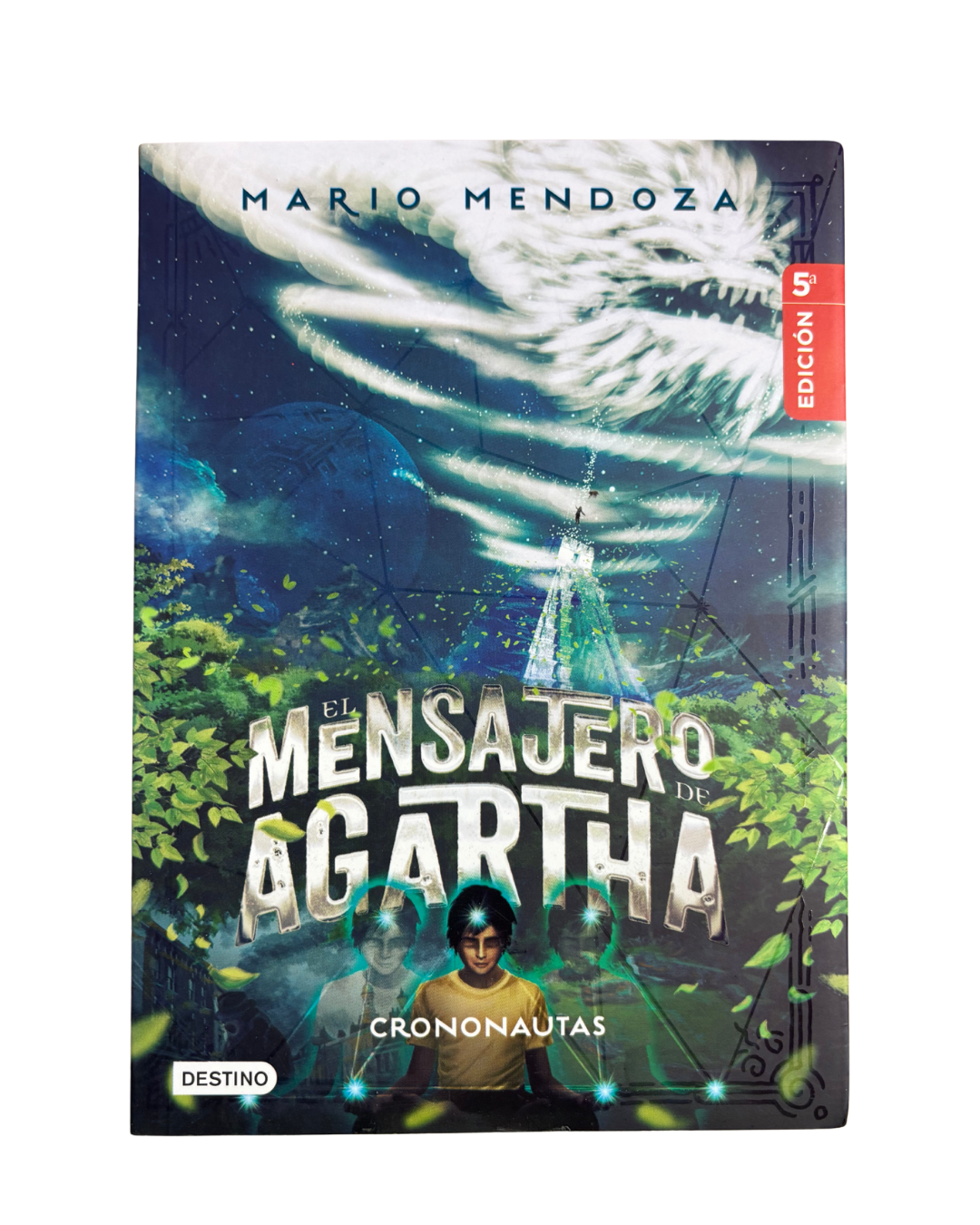 El mensajero de Agartha - Mario Mendoza