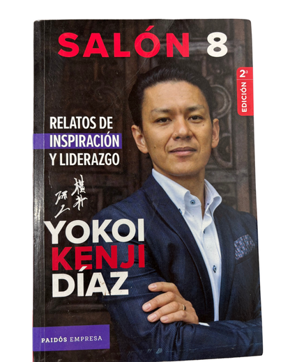 Salón 8. Relatos de inspiración y liderazgo - Yokoi Kenji Díaz