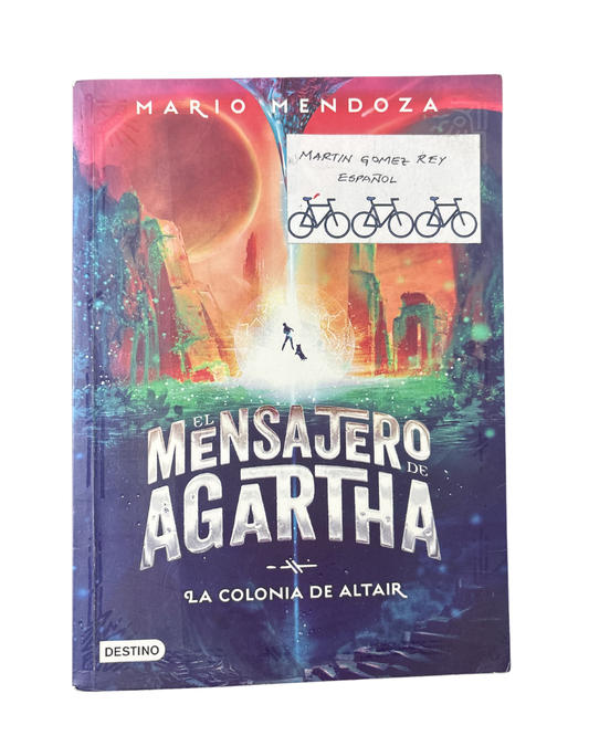 El mensajero de Agartha: La colonia de Altair – Mario Mendoza