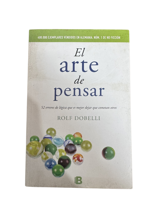 El arte de pensar – Rolf Dobelli