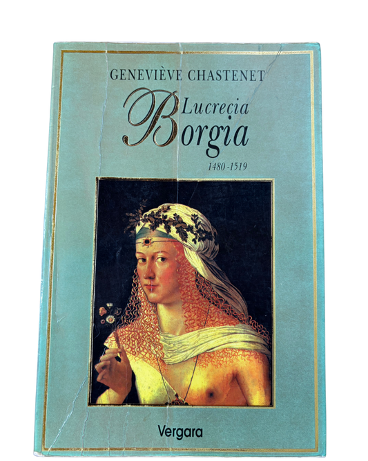 Lucrecia Borgia 1480-1519