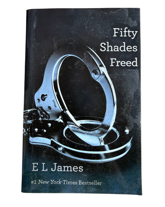 Fifty Shades Freed - E L James