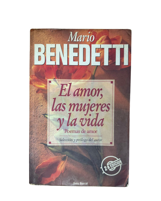 El Amor Las Mujeres Y La Vida Mario Benedetti