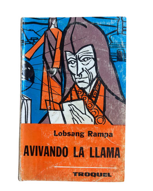 Avivando la llama - Lobsang Rampa
