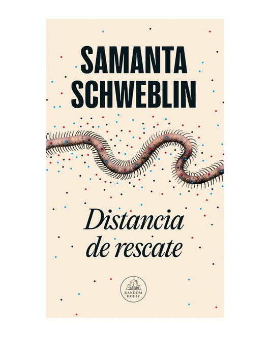 Distancia de rescate - Samanta Schweblin