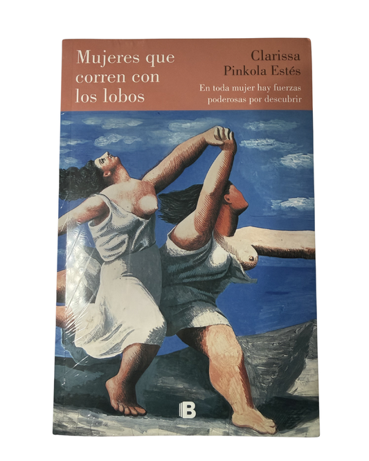 Mujeres que corren con los lobos — Clarissa Pinkola Estés