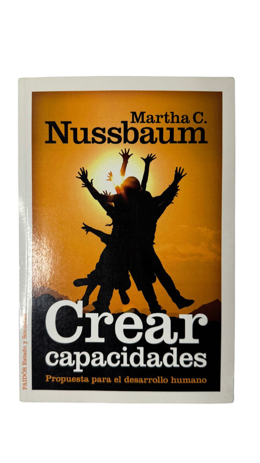 Crear capacidades,Martha C. Nussbaum