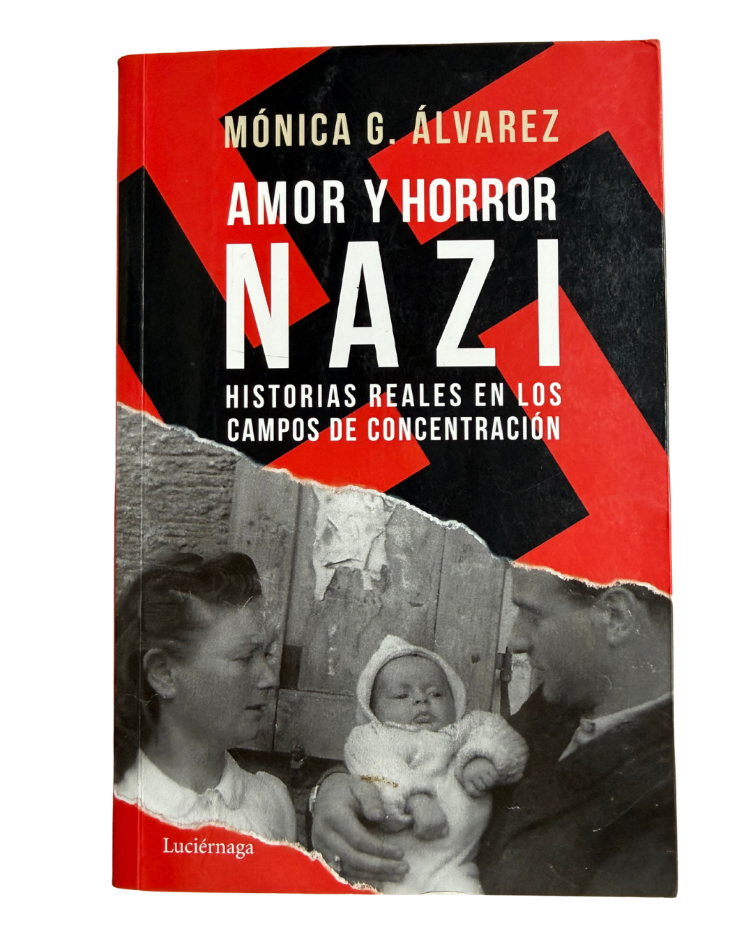 Amor y Horror Nazi - Monica G Alvarez