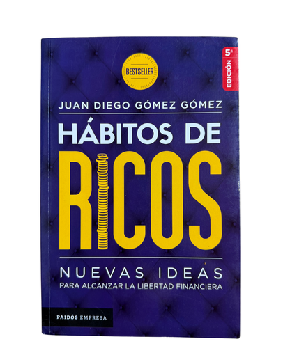 Hábitos de ricos - Juan Diego Gómez