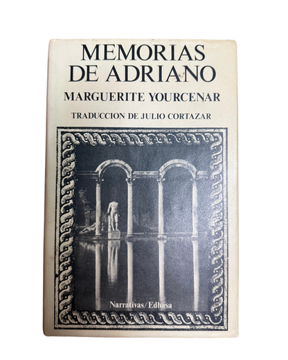Memorias de adriano - Marguerite Yourcenar