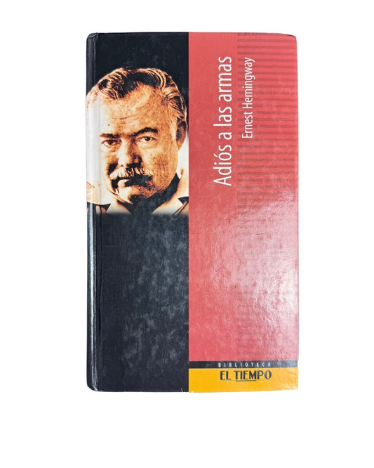 ADIOS A LAS ARMAS  Ernest Hemingway