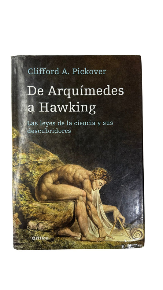 De Arquímedes a Hawking, Clifford A. Pickover