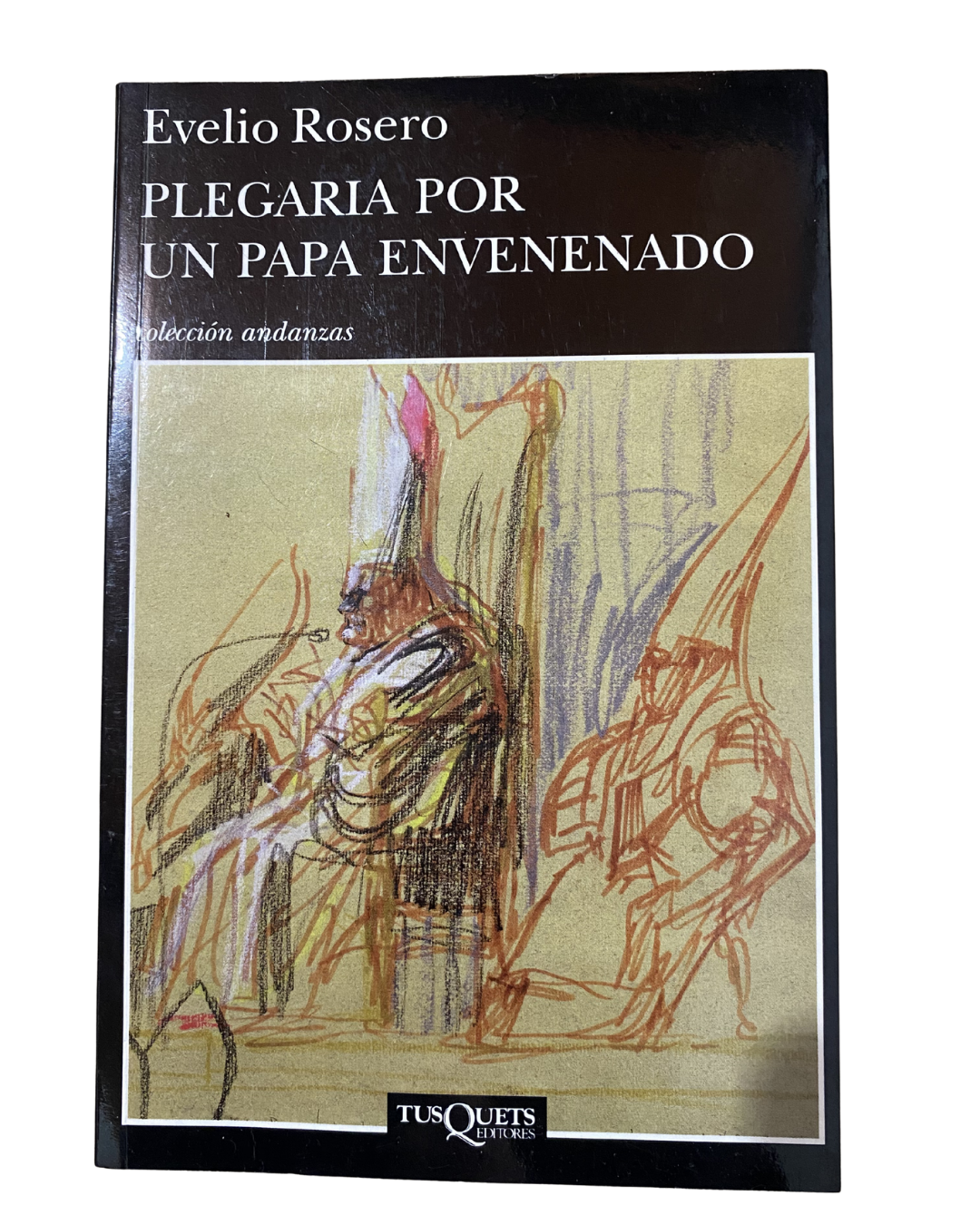 Plegaria por un papa envenenado - Evelio Rosero