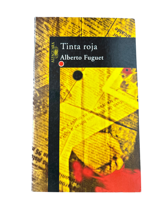 Tinta roja - Alberto Fuguet