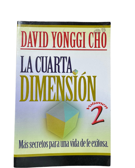 La cuarta dimensión - David Yonggi Cho