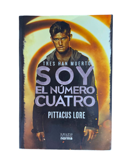 Soy el Numero Cuatro  Pittacus Lore