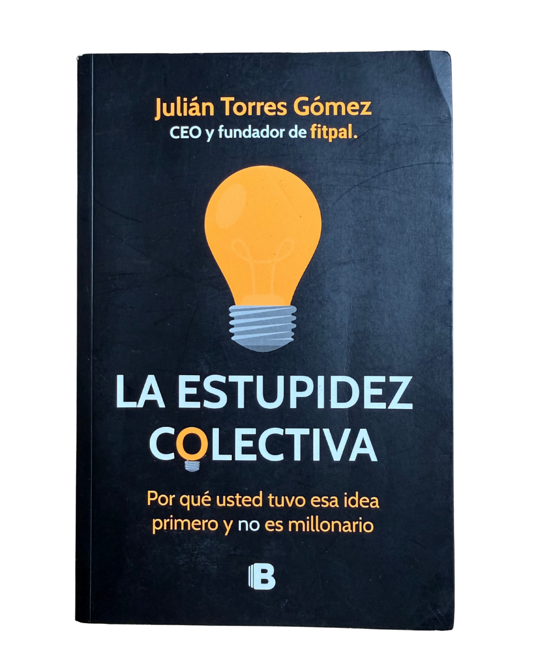 La estupidez colectiva - Julian Torres Gomez