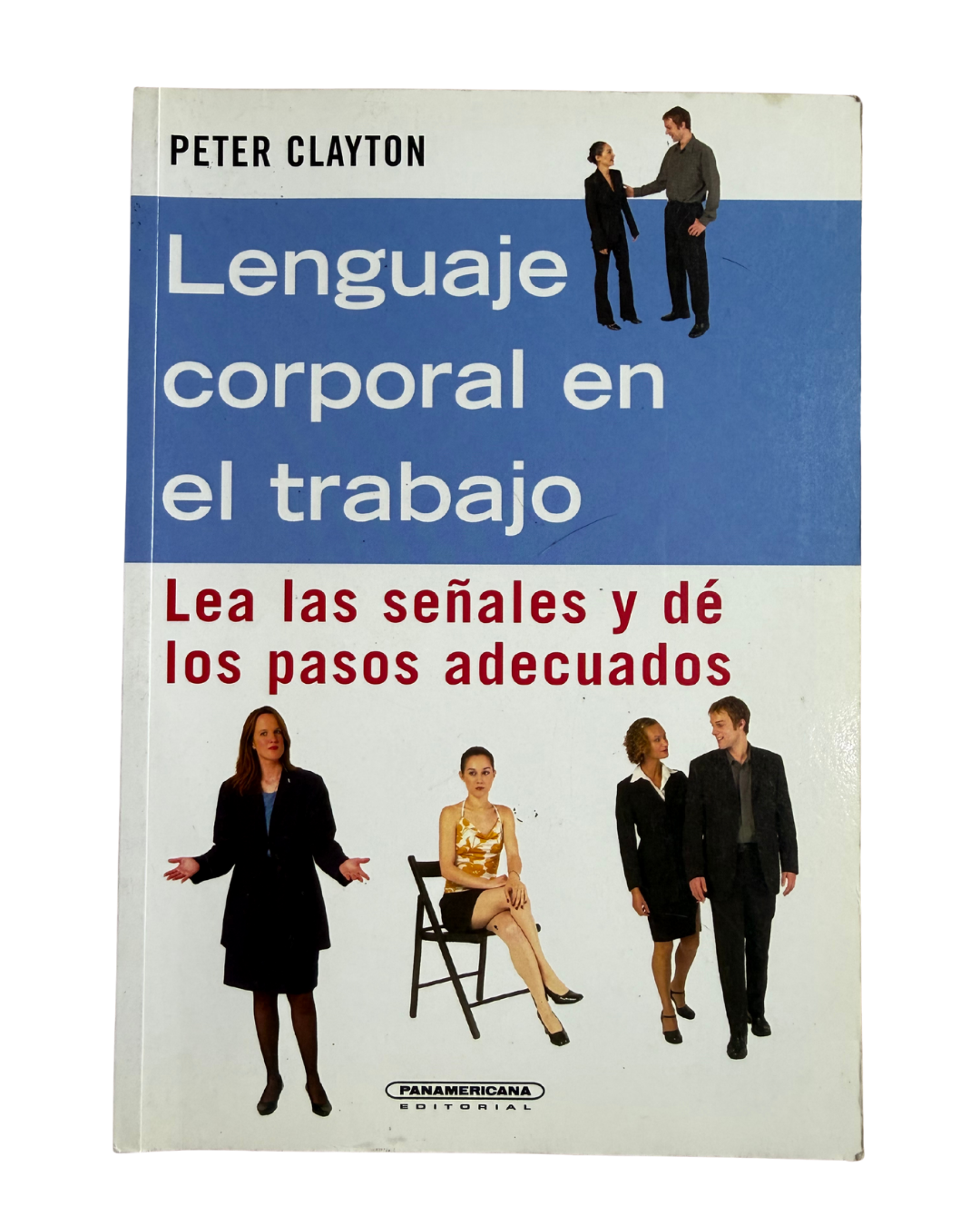 Lenguaje corporal en el trabajo - Peter Clayton