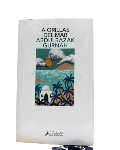 A orillas del mar de Abdulrazak Gurnah