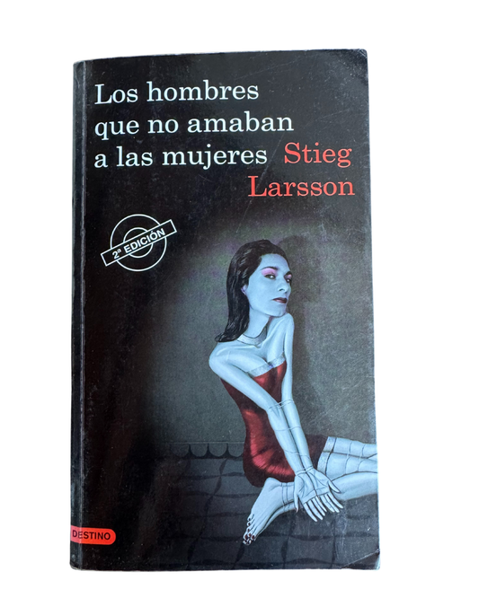 Los hombres que no amaban a las mujeres - Stieg Larsson