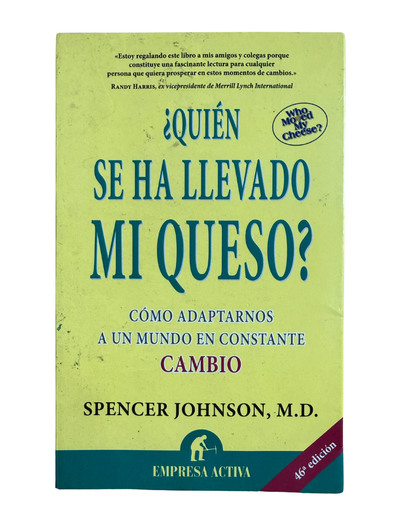 Quién se ha llevado mi queso? - Spencer Johnson M D