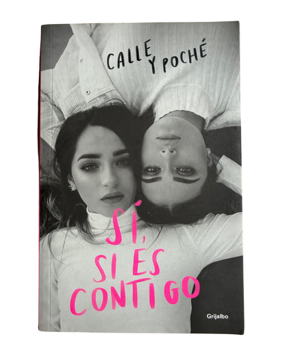 Sí, si es contigo - Calle y Poché